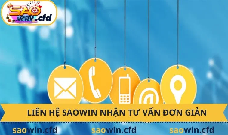 Liên hệ SAOWIN nhận tư vấn đơn giản