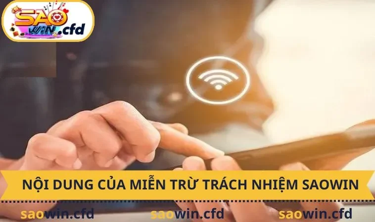 Nội dung của miễn trừ trách nhiệm SAOWIN