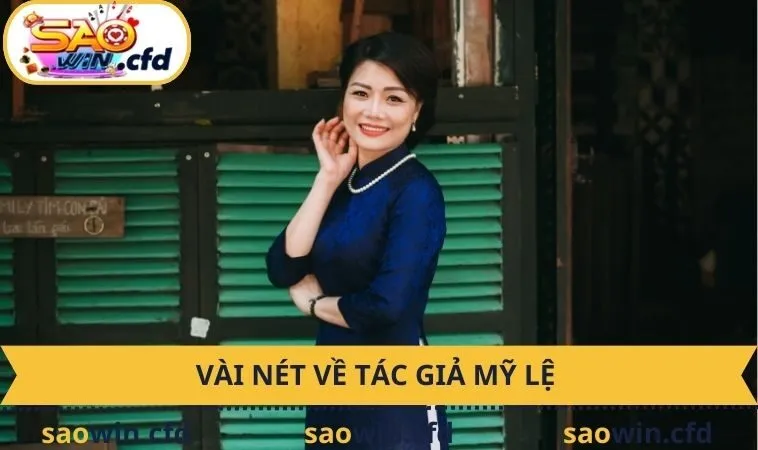 Vài nét về Tác Giả Mỹ Lệ