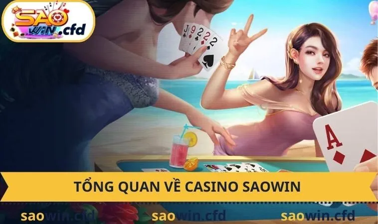 Tổng quan về Casino SAOWIN